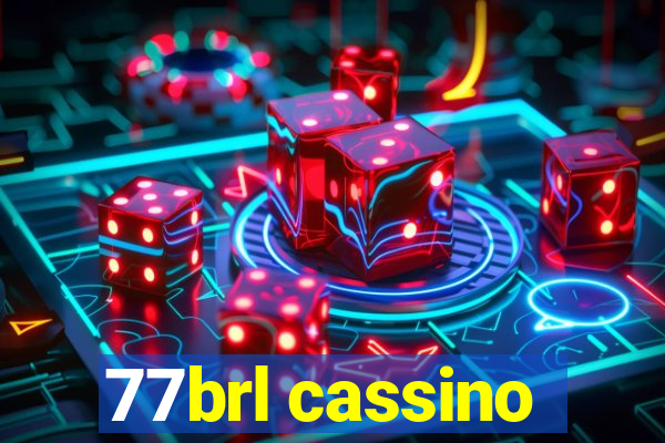 77brl cassino